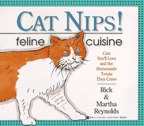 Cat Nips! Feline Cuisine