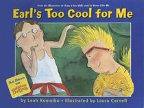 Earl's Too Cool For Me (Laura Geringer Books)