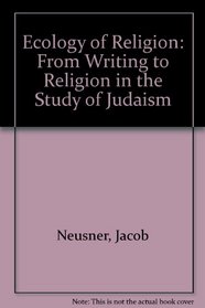 Ecology of Religion: From Writing to Religion in the Study of Judaism