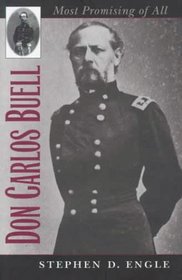 Don Carlos Buell: Most Promising of All (Civil War America)