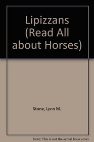 Lipizzans (Stone, Lynn M. Horses.)
