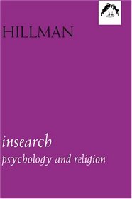 Insearch: Psychology and Religion (The Jungian Classics Series ; 2)