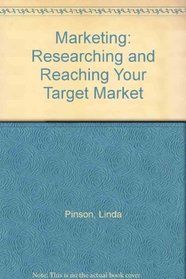 Marketing: Researching and Reaching Your Target Market