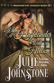 When a Highlander Weds a Hellion (Highlander Vows: Entangled Hearts)