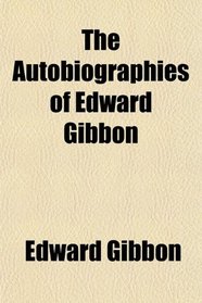 The Autobiographies of Edward Gibbon