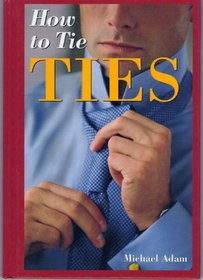 How to Tie Ties