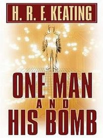 One Man and His Bomb (Harriet Martens, Bk 6) (Large Print)