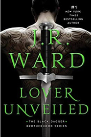 Lover Unveiled (Black Dagger Brotherhood, Bk 19)