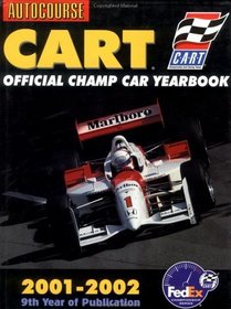 Autocourse Cart: Official Champ Car Yearbook, 2001-2002 (Autocourse Cart Official Champ Car Yearbook)