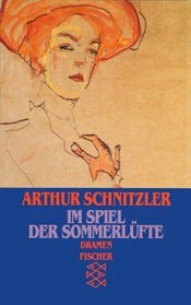 Im Spiel der Sommerlfte. Dramen 1928 - 1930.