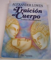 Traicion Al Cuerpo, La (Spanish Edition)