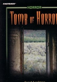 Tomb of Horror :Fastback, Horror