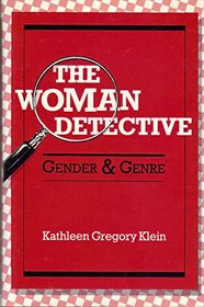 The Woman Detective: Gender and Genre