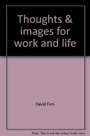 Thoughts & images for work and life