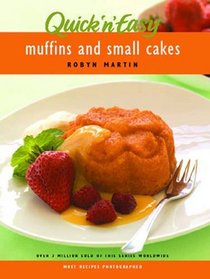 Muffins and Small Cakes (Quick 'n' easy)