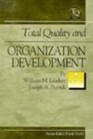 Total Quality and Organization Development (St. Lucie Press Total Quality Series)