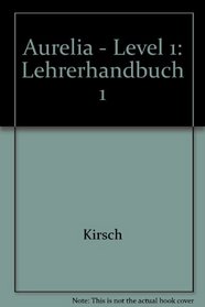 Aurelia - Level 1: Lehrerhandbuch 1 (German Edition)