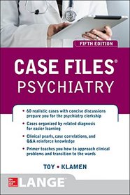 Case Files Psychiatry, Fifth Edition (LANGE Case Files)