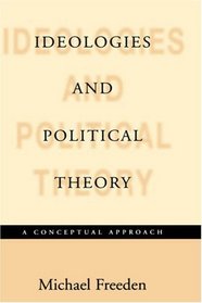 Ideologies and Political Theory: A Conceptual Approach