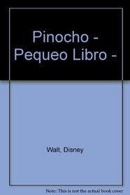 Pinocho - Pequeo Libro - (Spanish Edition)