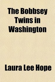 The Bobbsey Twins in Washington