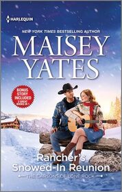 Rancher's Snowed-In Reunion (Carsons of Lone Rock, Bk 4)