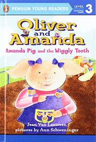 Amanda Pig and the Wiggly Tooth (Oliver and Amanda)