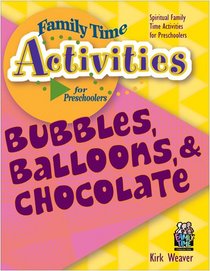 Bubbles, Balloons, & Chocolate