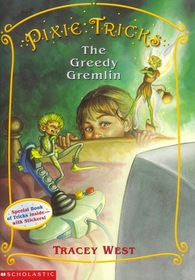 Greedy Gremlin (Pixie Tricks Book 2