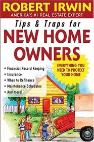 Tips and Traps for New Home Owners (Tips & Traps)