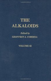 The Alkaloids: Chemistry and Pharmacology, Vol. 42