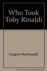 Who Took Toby Rinaldi