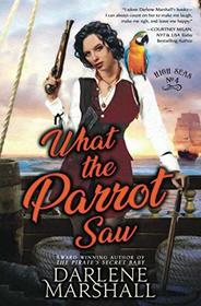 What the Parrot Saw (High Seas)