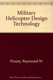 Military Helicopter Design Technology