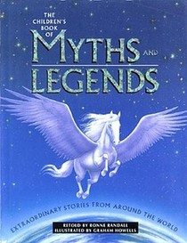 The Children's Book of Myths and Legends