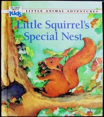 Little Squirrel's Special Nest (Little Animal Adventures)