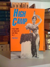 High Camp: A Gay Guide to Camp & Cult Films (High Camp Vol. 1)