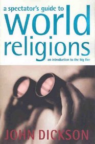 Spectator's Guide to World Religions