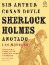 Sherlock Holmes anotado / Annotated Sherlock Holmes: Las Novelas / Novels (Spanish Edition)