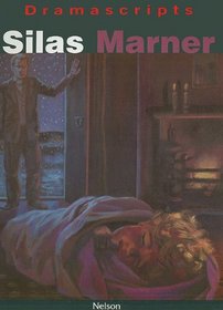 Silas Marner: The Play (Dramascripts Classic Texts)