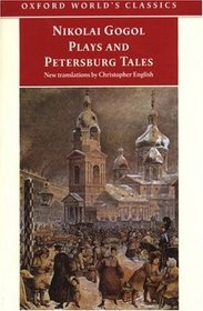Nikolai Gogol Plays And Petersburg Tales