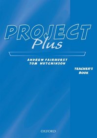 Project Plus: Teacher's Book