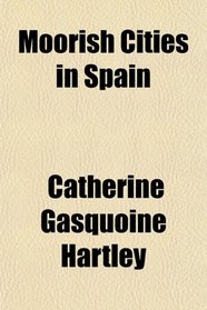 Moorish Cities in Spain