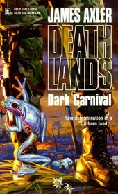 Dark Carnival (Deathlands, Bk 14)
