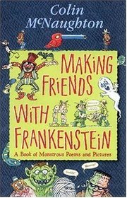 Making Friends with Frankenstein