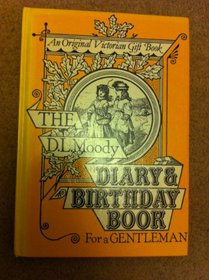 The D.L. Moody diary and date book (An original Victorian gift book)