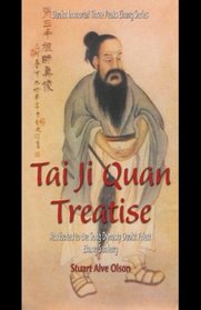 Tai Ji Quan Treatise: Attributed to the Song Dynasty Daoist Priest Zhang Sanfeng (Daoist Immortal Three Peaks Zhang Series)
