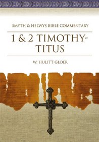 1 & 2 Timothy-Titus (Smyth & Helwys Bible Commentary)