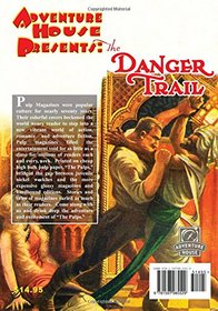 Danger Trail - 05/28: Adventure House Presents: