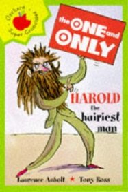 Harold the Hairiest Man (One & Only)
